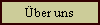 �ber uns
