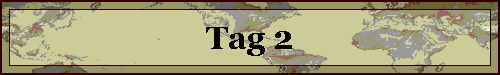 Tag 2