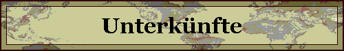 Unterk�nfte